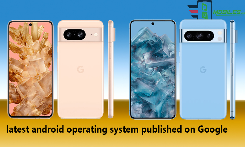 latest android operating system published on Google